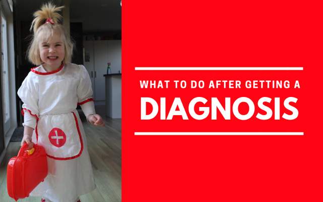 What To Do After Getting A Diagnosis